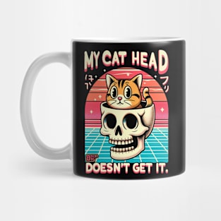 My cat head doesn't get it. Mug